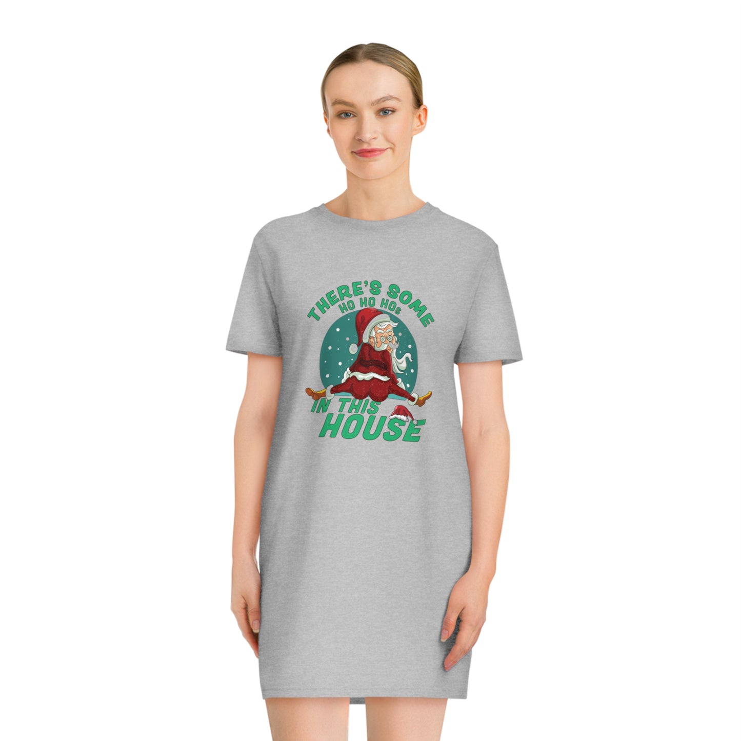 THERE'S SOME HO HO HO'S IN THIS HOUSE T-SHIRT DRESS - CHRISTMAS SLEEPWEAR DRESS - CHRISTMAS LOUNGE DRESS