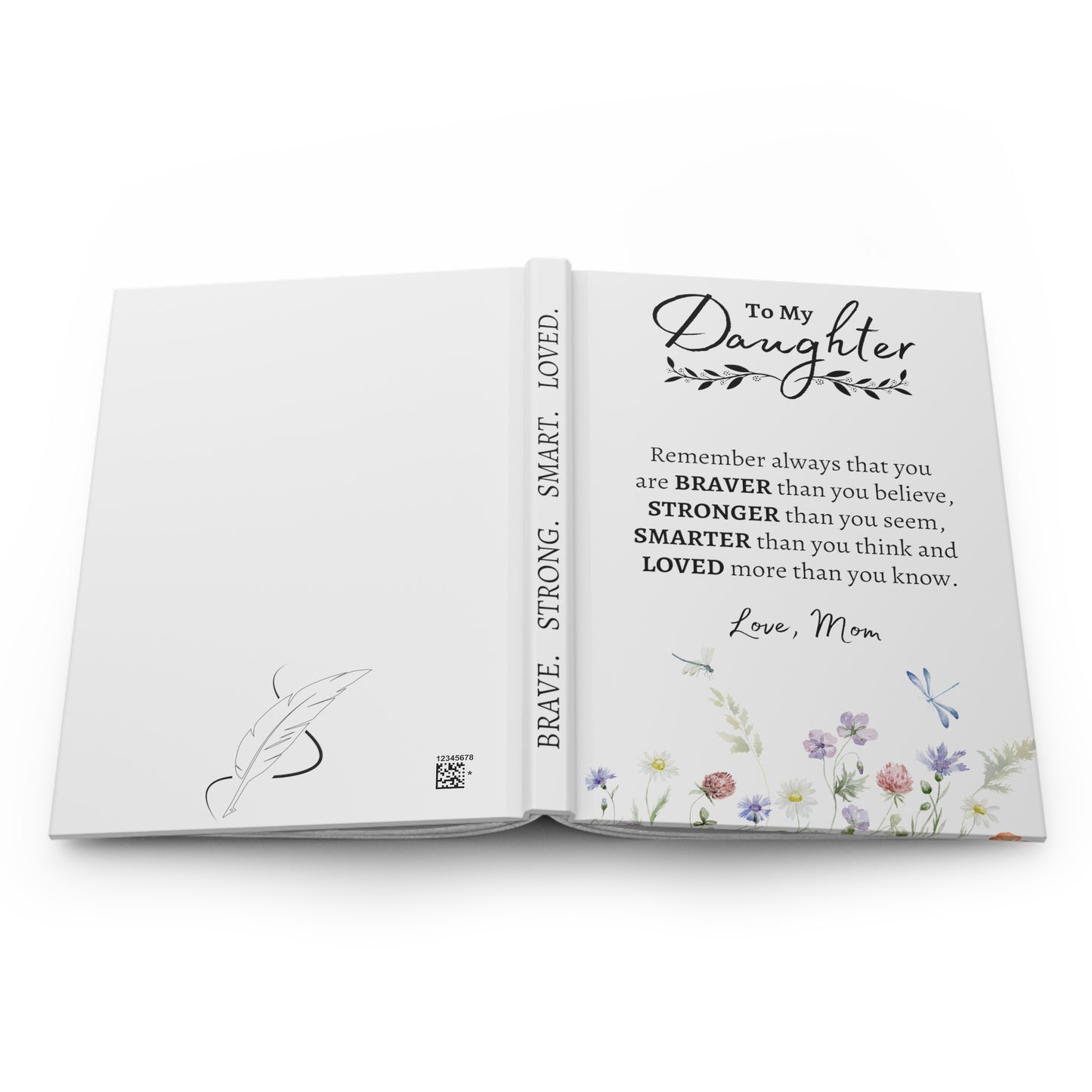 TO MY DAUGHTER HARDCOVER JOURNAL MATTE FINISH - GIFT FOR DAUGHTER - MEMORY KEEPSAKE JOURNAL - CUSTOM JOURNAL NOTEBOOK