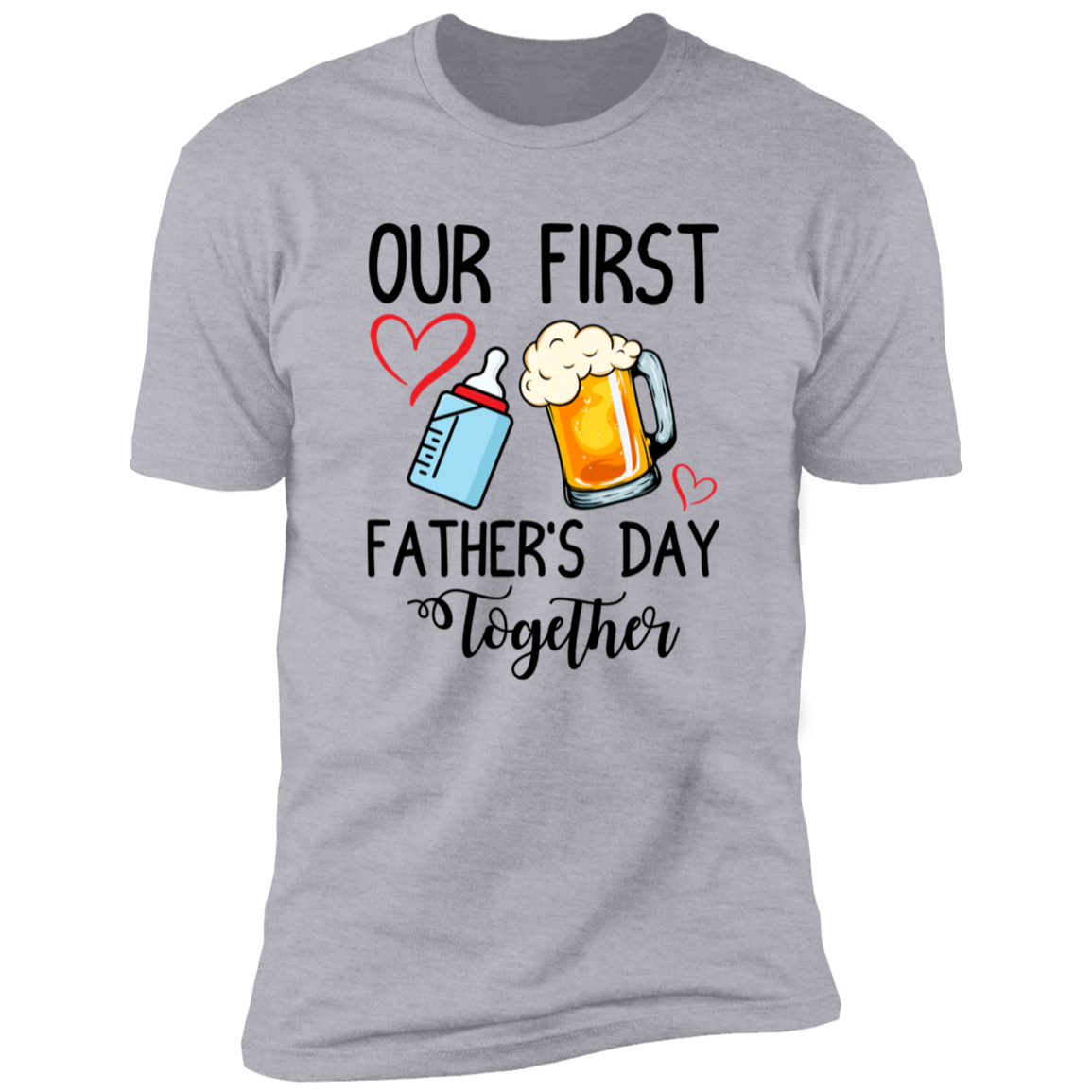 OUR 1ST FATHER'S DAY PREMIUM SHORT SLEEVE T-SHIRT