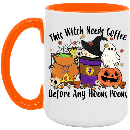 THIS WITCH NEEDS COFFEE 15oz. ACCENT MUG