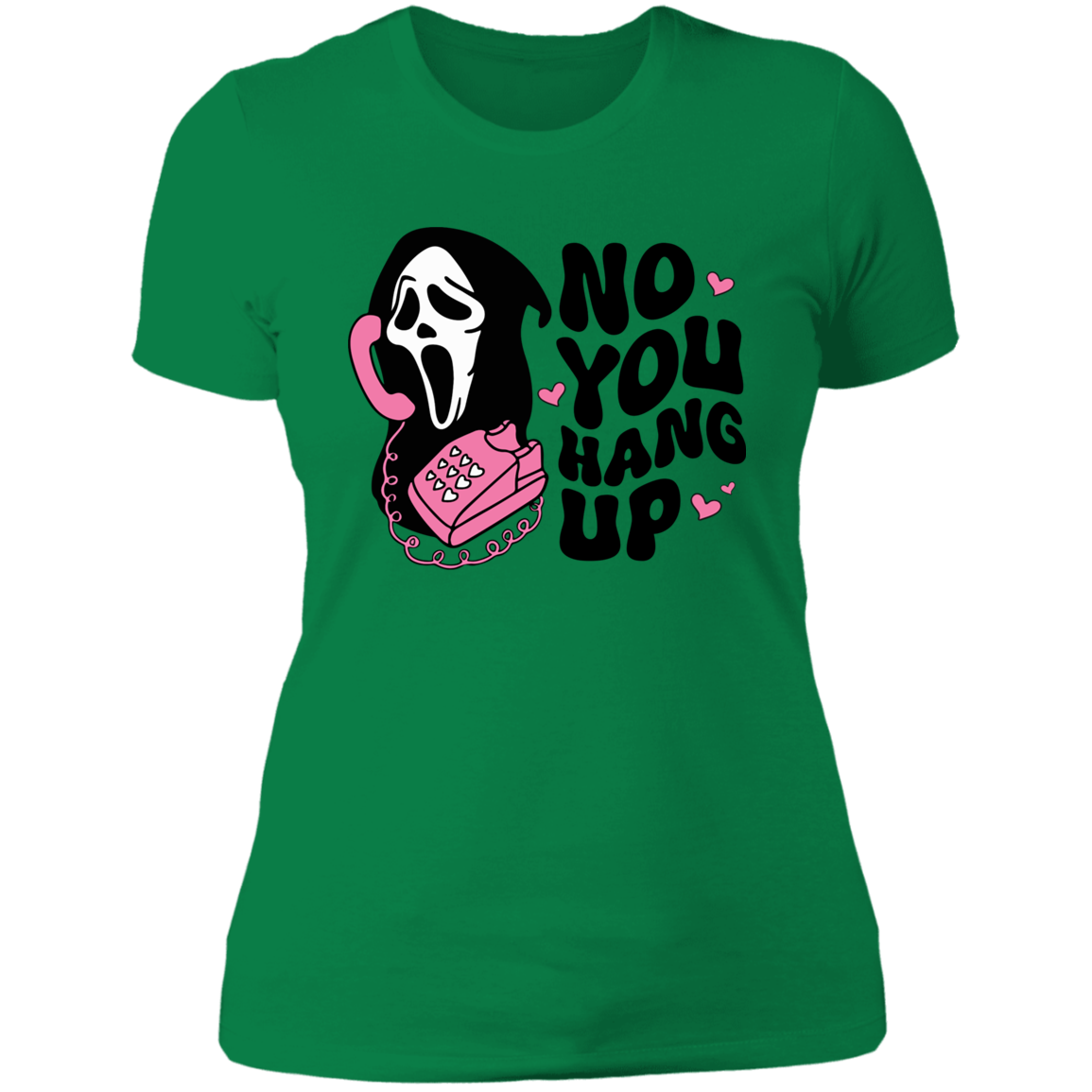 NO YOU HANG UP LADIES BOYFRIEND T-SHIRT