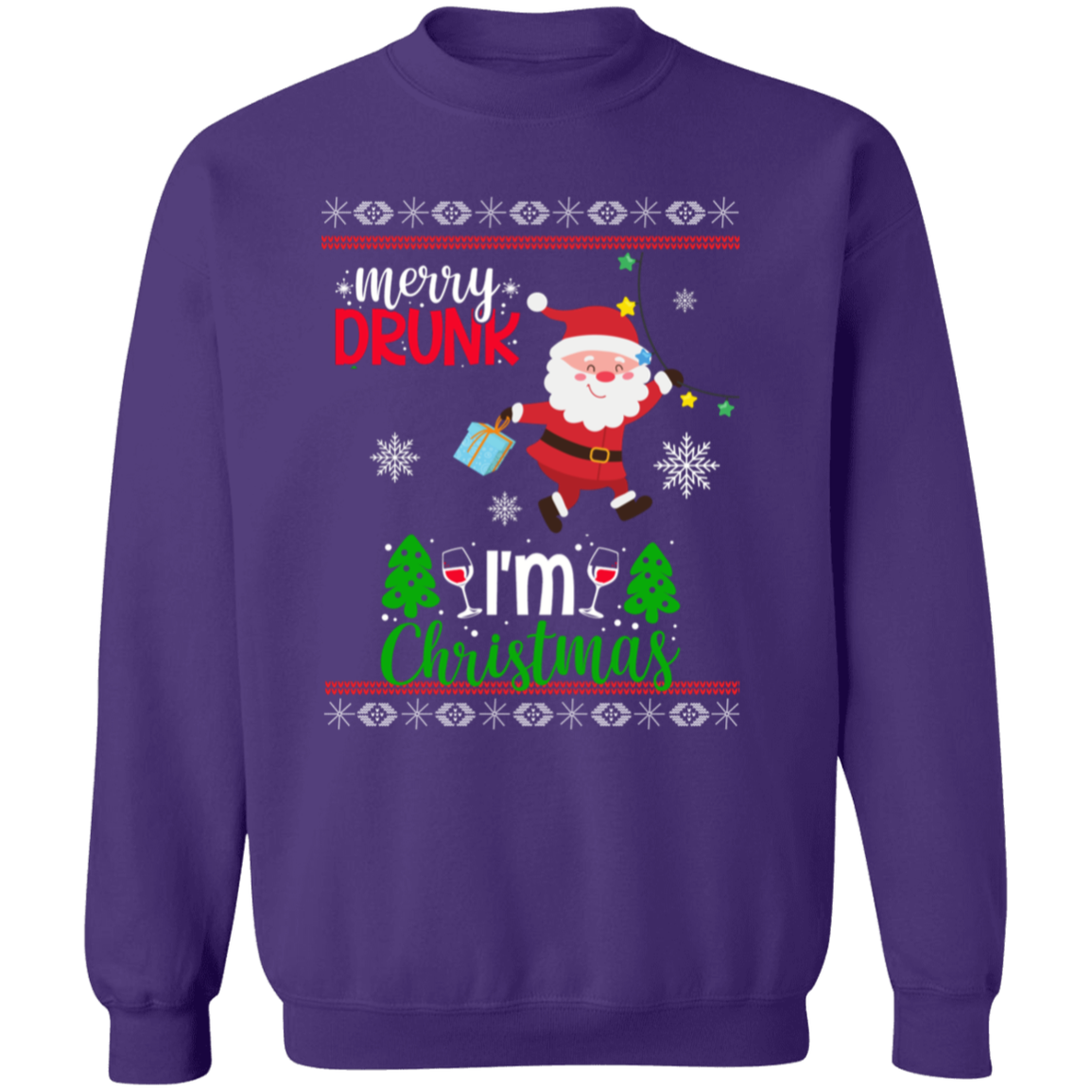 MERRY DRUNK I'M CHRISTMAS CREWNECK SWEATSHIRT