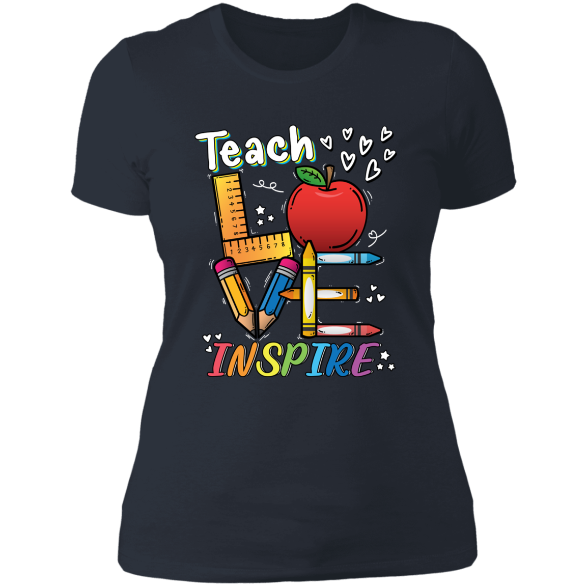 TEACH LOVE INSPIRE LADIES BOYFRIEND T-SHIRT