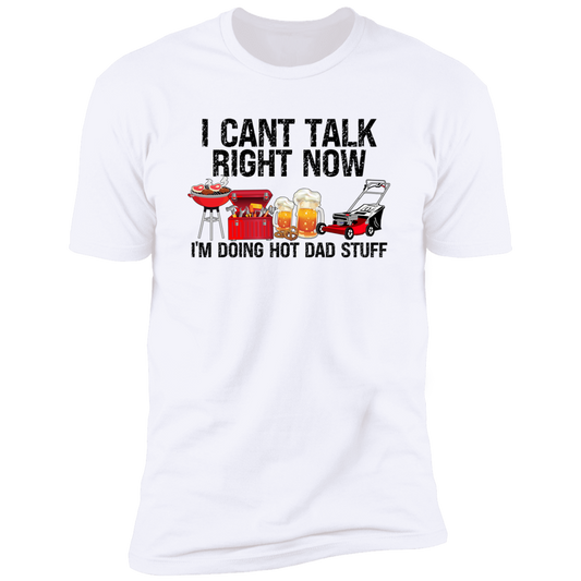 I CAN'T TALK RIGHT NOW T-SHIRT