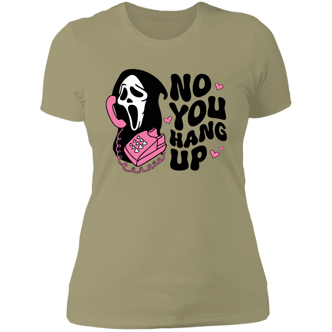 NO YOU HANG UP LADIES BOYFRIEND T-SHIRT