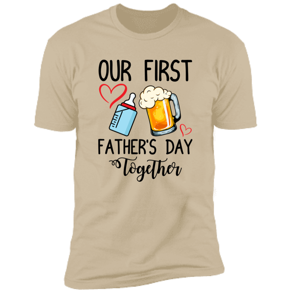 OUR 1ST FATHER'S DAY PREMIUM SHORT SLEEVE T-SHIRT