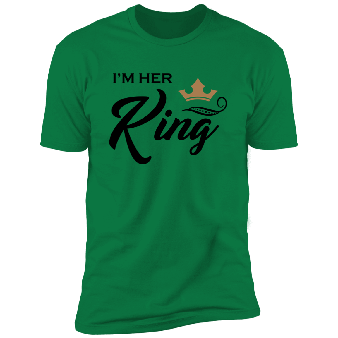 I'M HER KING PREMIUM SHORT SLEEVE T-SHIRT