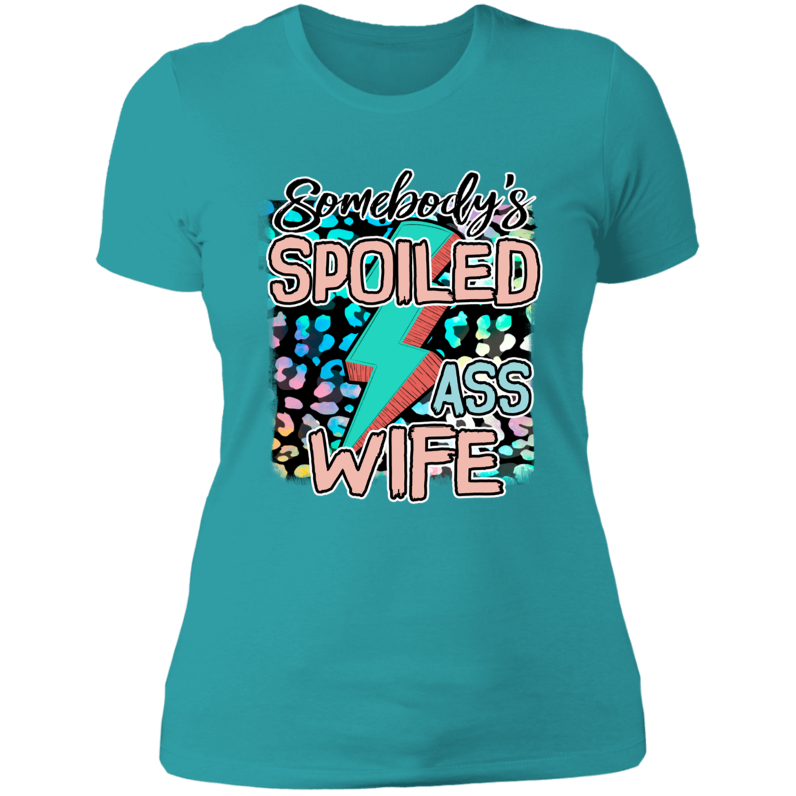 SOMEBODY'S SPOILED ASS WIFE LADIES BOYFRIEND T-SHIRT