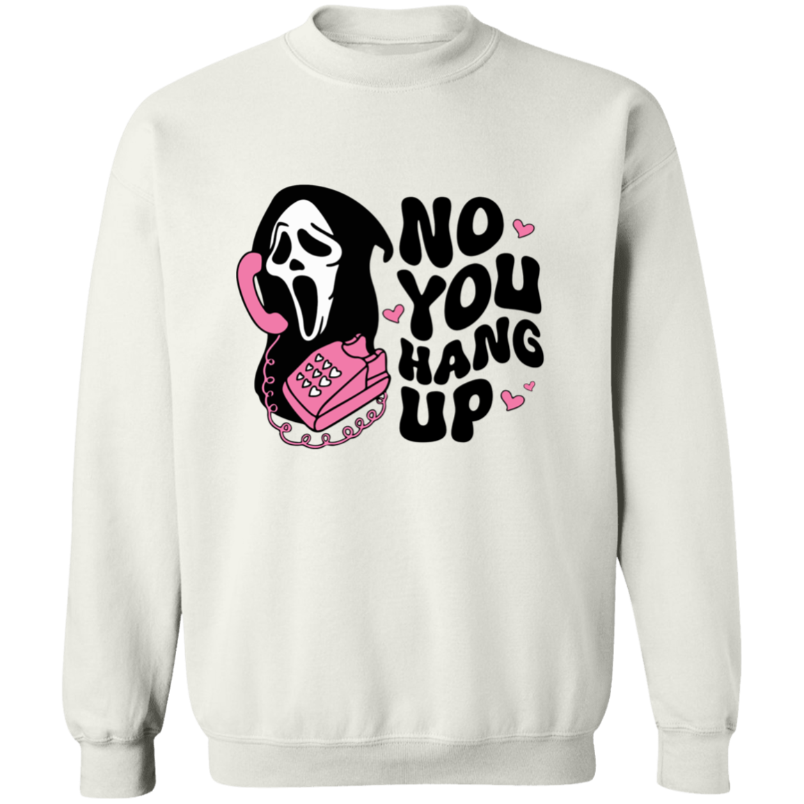 NO YOU HANG UP HALLOWEEN CREWNECK SWEATSHIRT