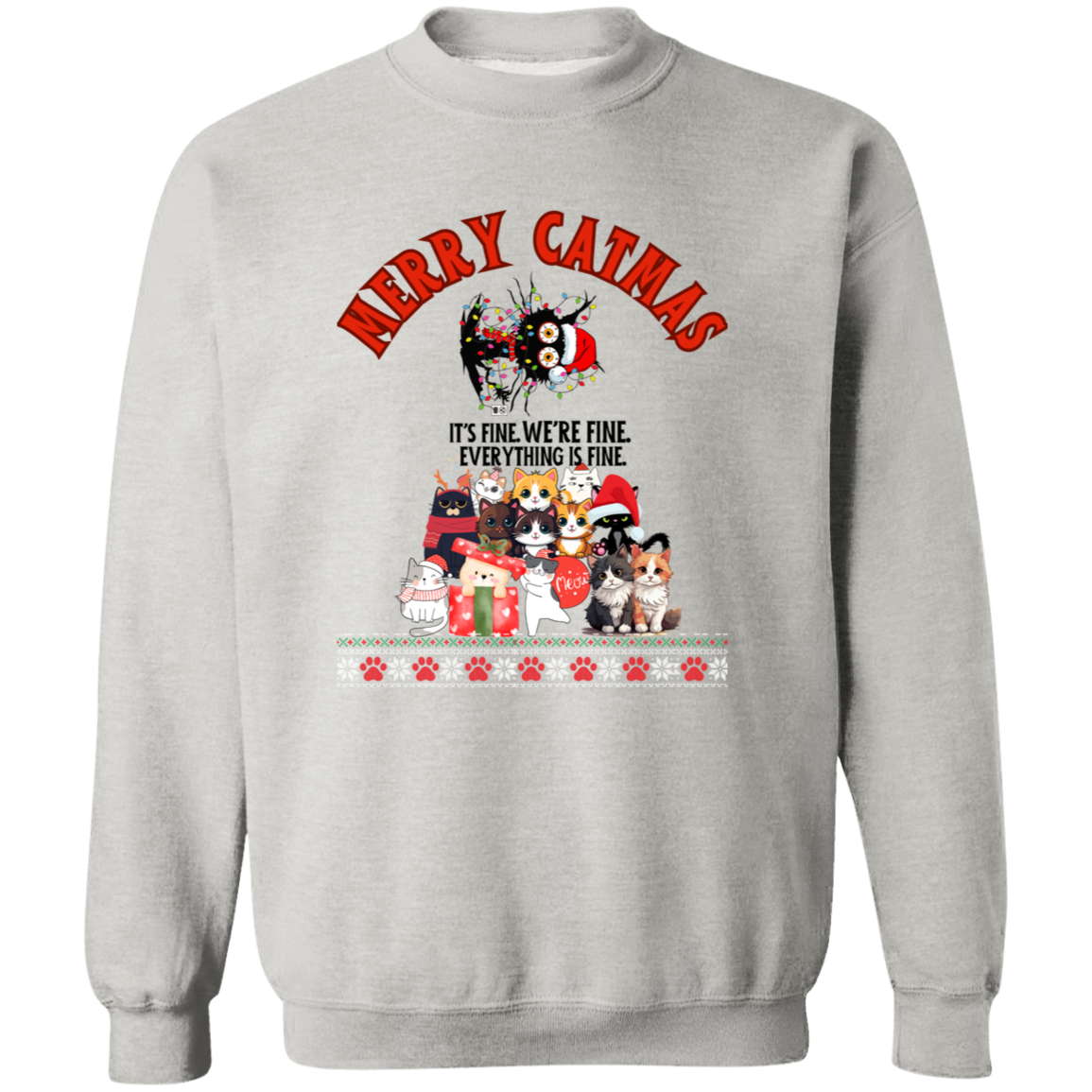 MERRY CATMAS TWISTED CAT - IT'S FINE CREWNECK SWEATSHIRT