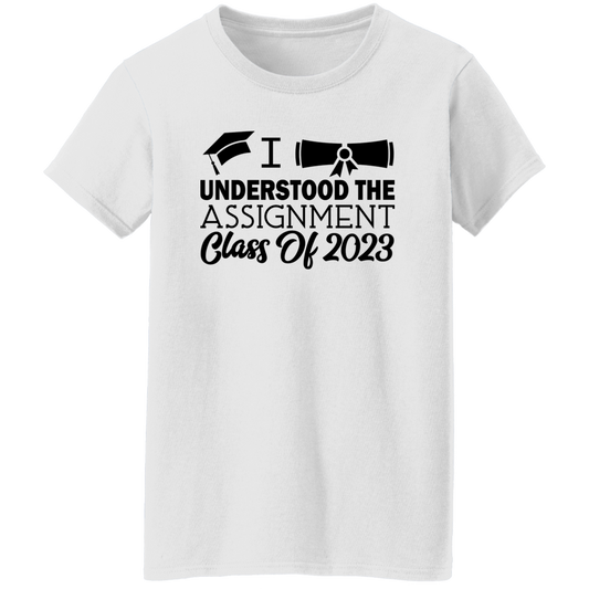 I UNDERSTOOD THE ASSIGNMENT T-SHIRT