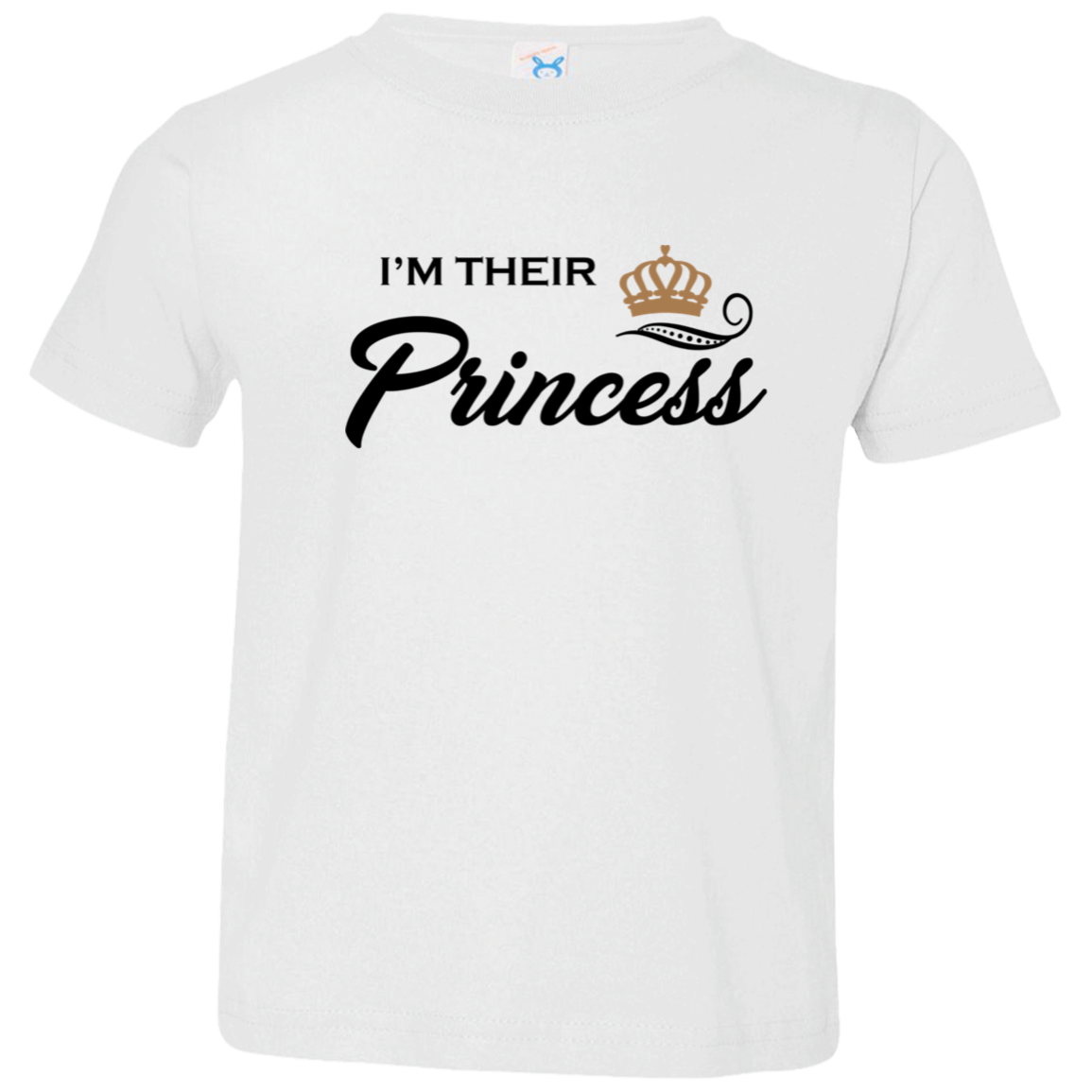 I'M THEIR PRINCESS TODDLER T-SHIRT