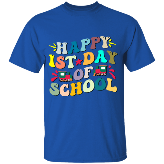 HAPPY 1ST DAY OF SCHOOL 100% COTTON T-SHIRT