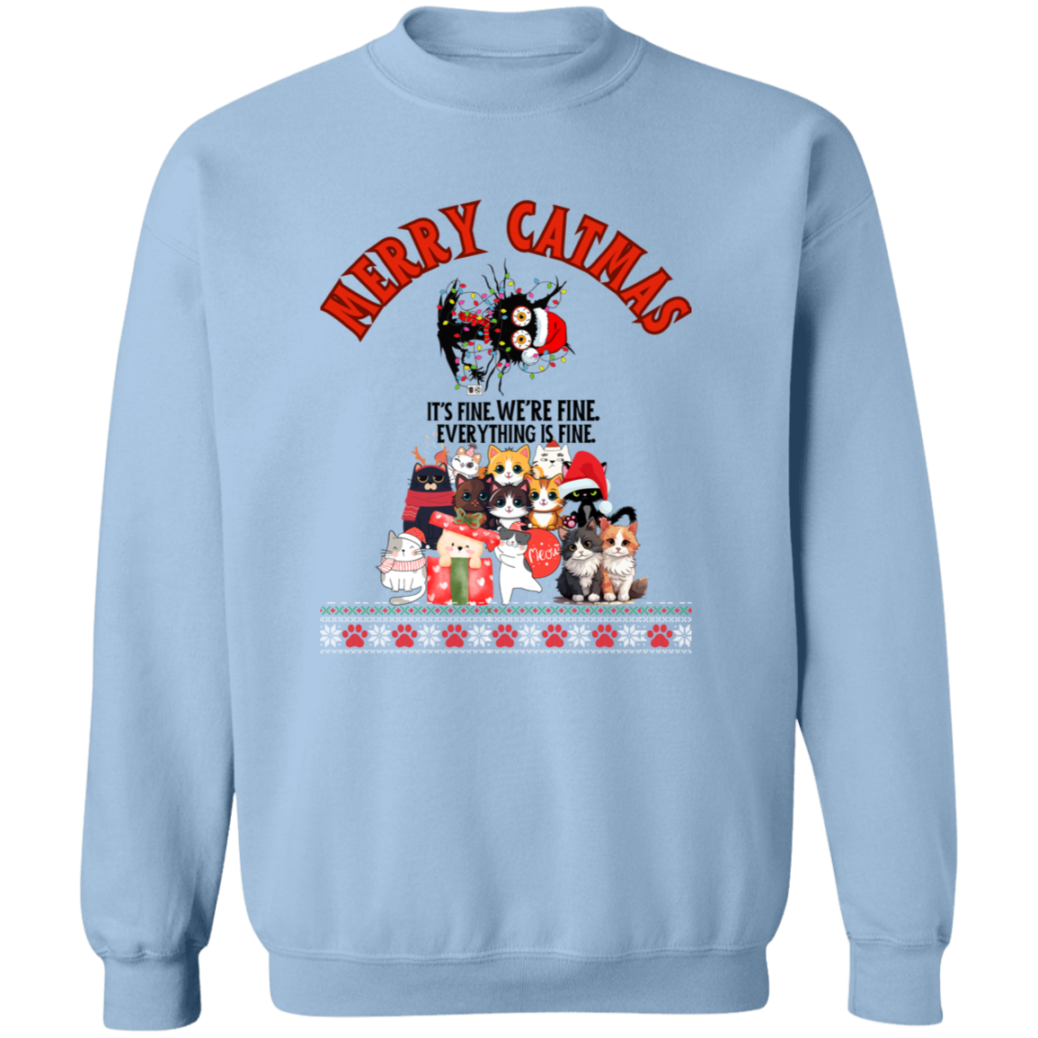MERRY CATMAS TWISTED CAT - IT'S FINE CREWNECK SWEATSHIRT