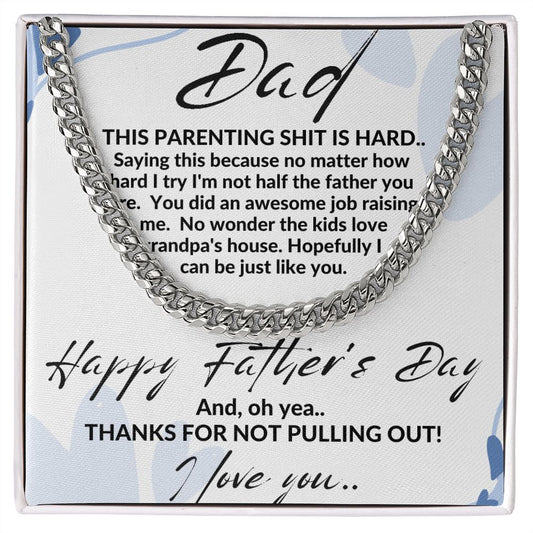 DAD PARENTING IS HARD CUBAN LINK NECKLACE