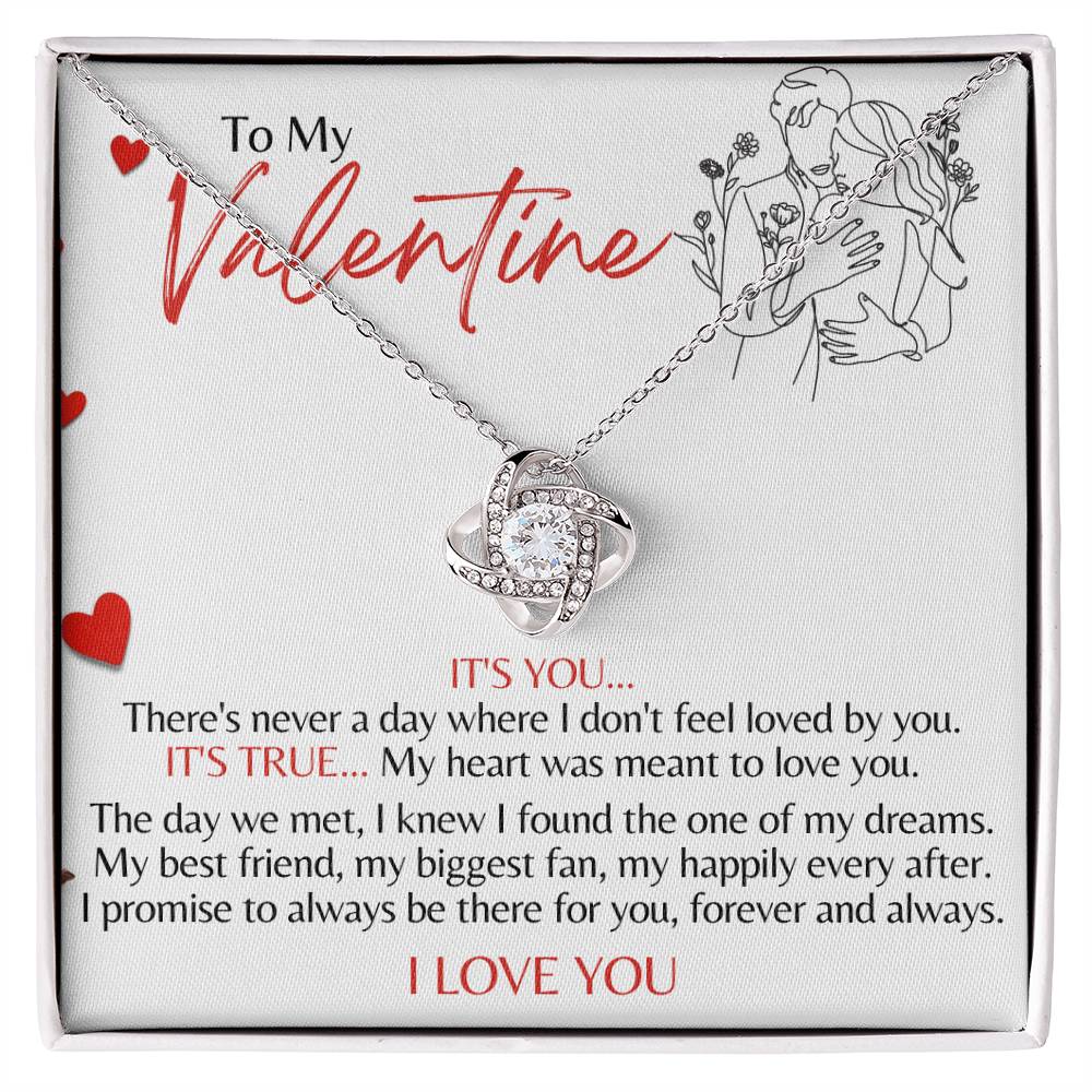 TO MY VALENTINE - IT'S YOU - LOVE KNOT NECKLACE