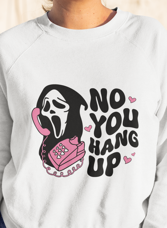 NO YOU HANG UP HALLOWEEN CREWNECK SWEATSHIRT