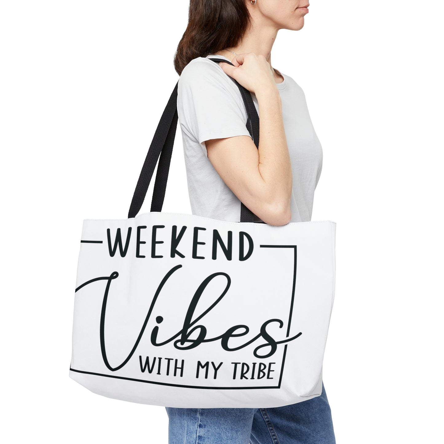 WEEKEND VIBES WITH MY TRIBE WEEKENDER TOTE