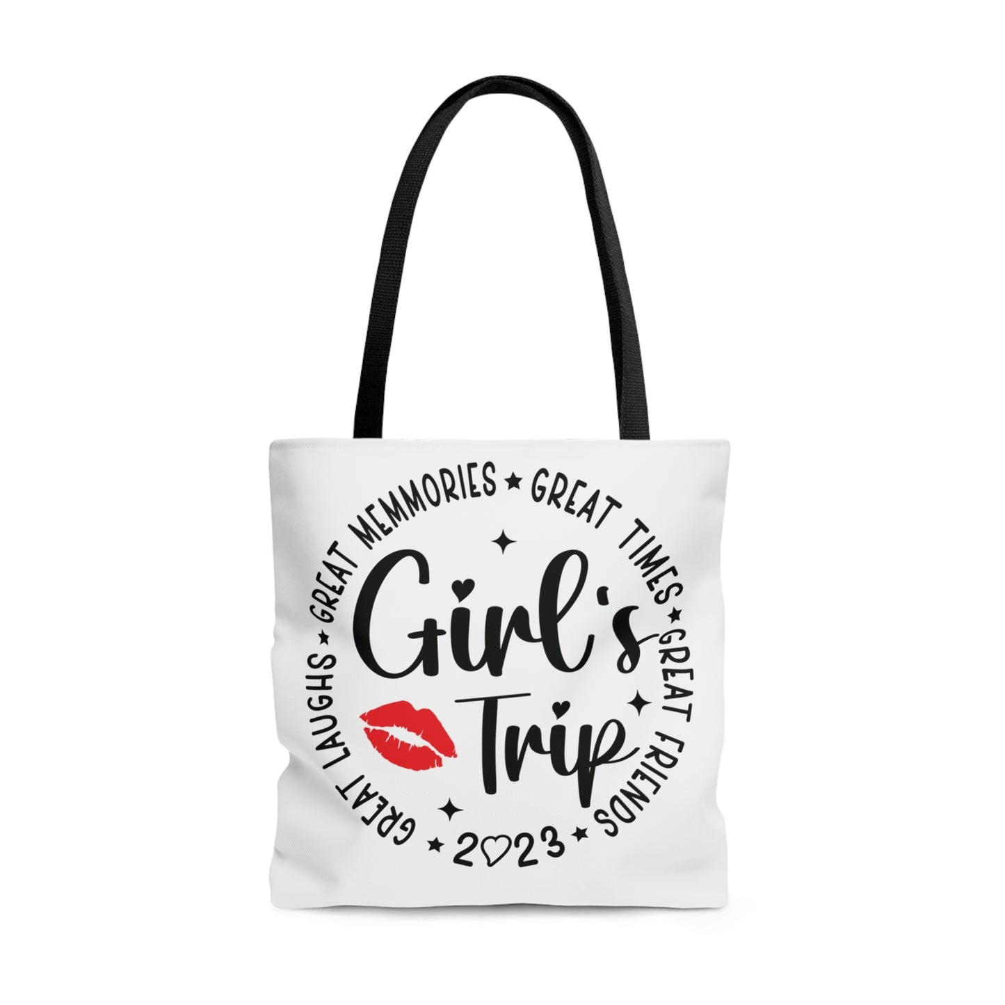 GIRLS TRIP, GREAT MEMORIES, LAUGHS TOTE BAG
