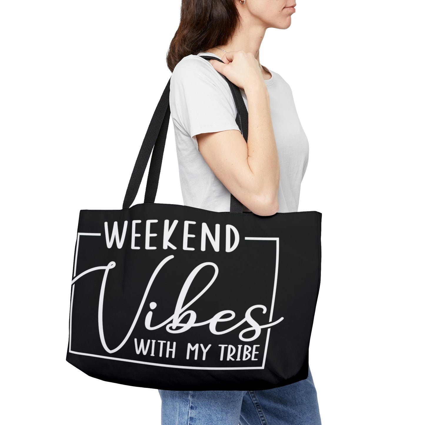 WEEKEND VIBES WITH MY TRIBE BW WEEKENDER TOTE BAG