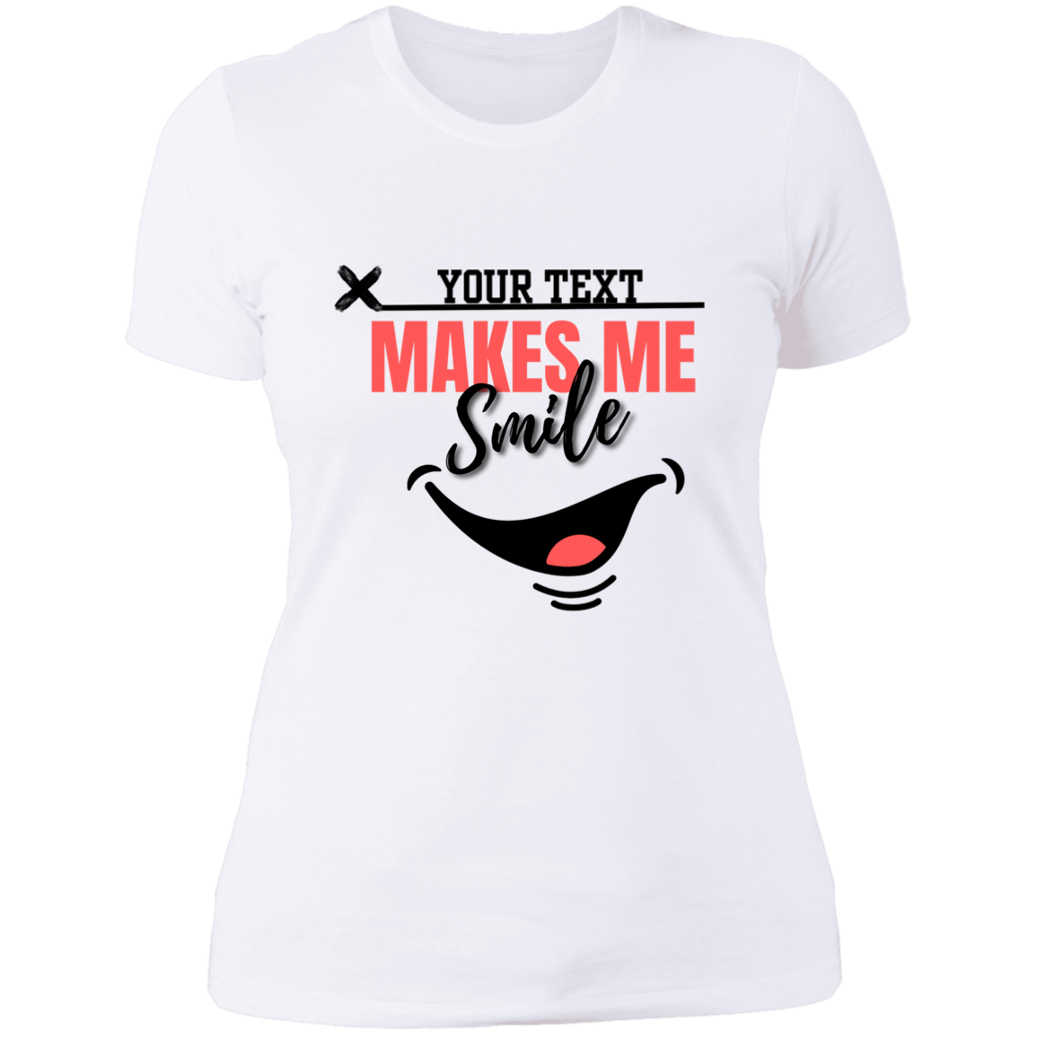 (ADD YOUR TEXT) LADIES BOYFRIEND T-SHIRT