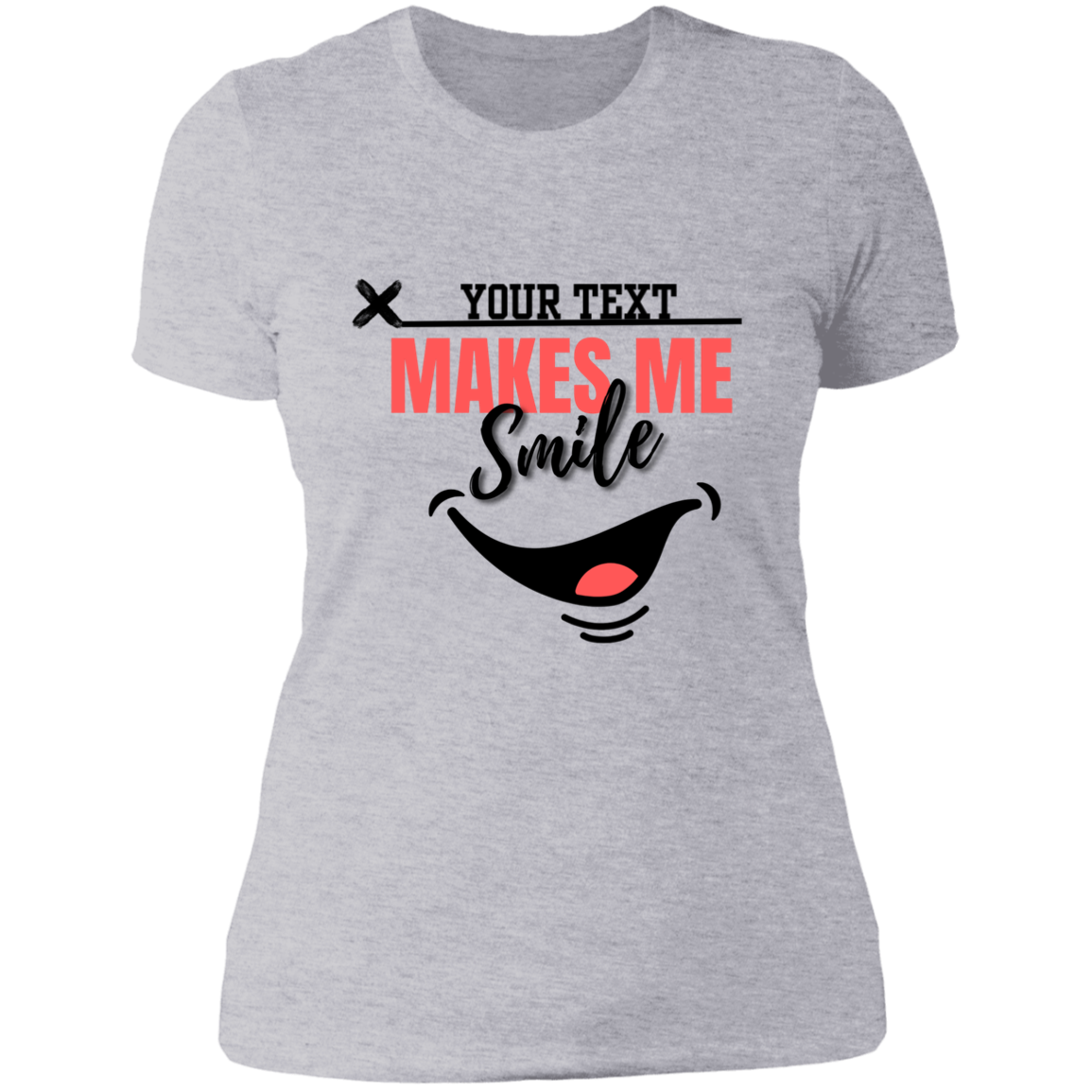 (ADD YOUR TEXT) LADIES BOYFRIEND T-SHIRT