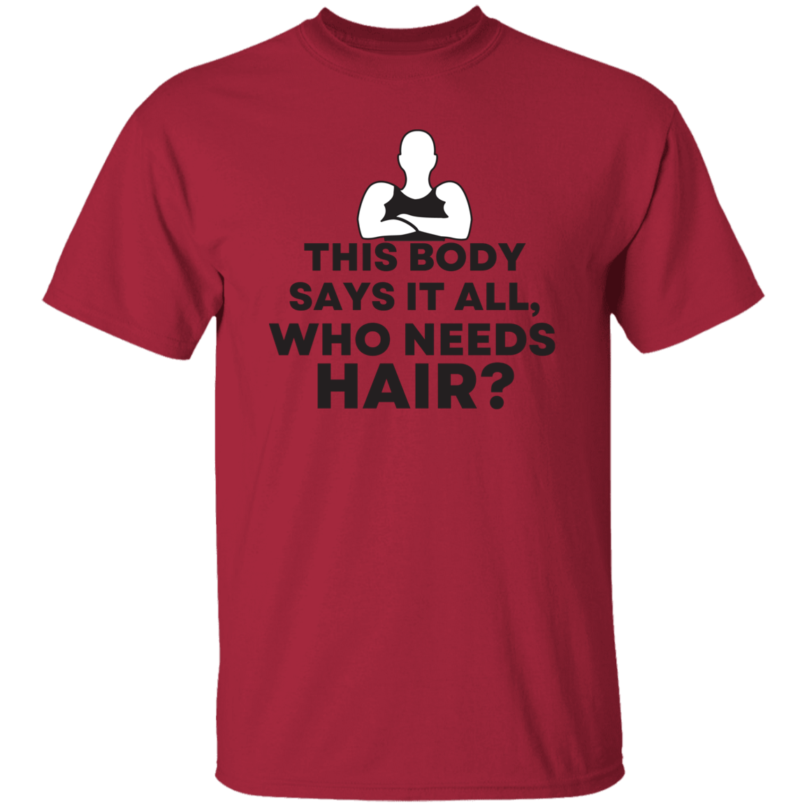 THIS BODY SAYS IT ALL T-SHIRT