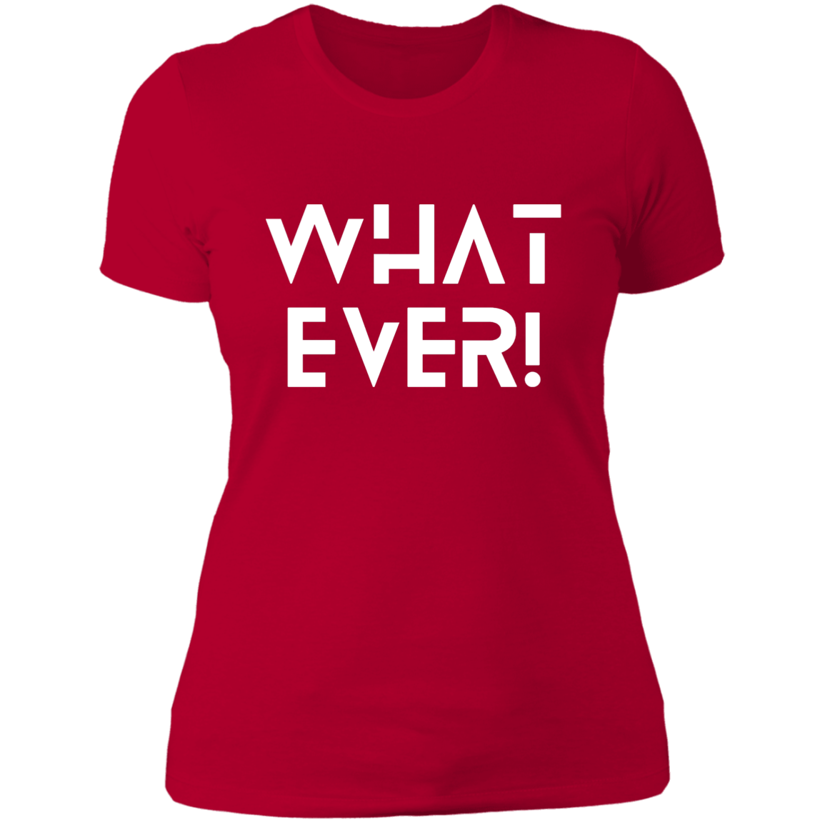 WHATEVER LADIES BOYFRIEND T-SHIRT