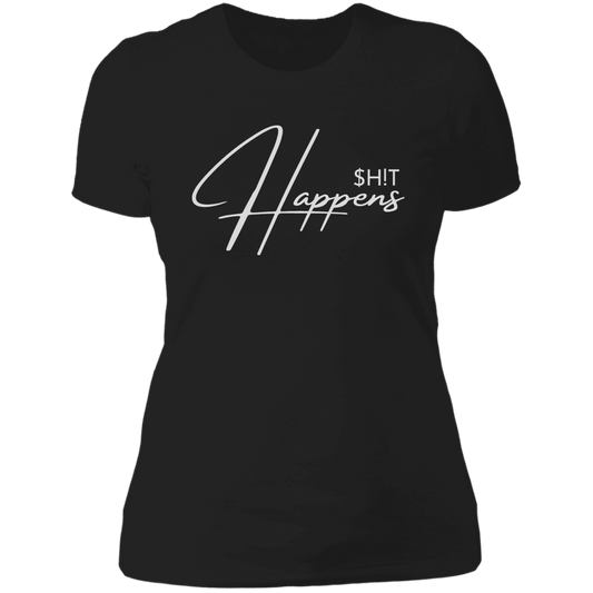 SHIT HAPPENS LADIES BOYFRIEND T-SHIRT