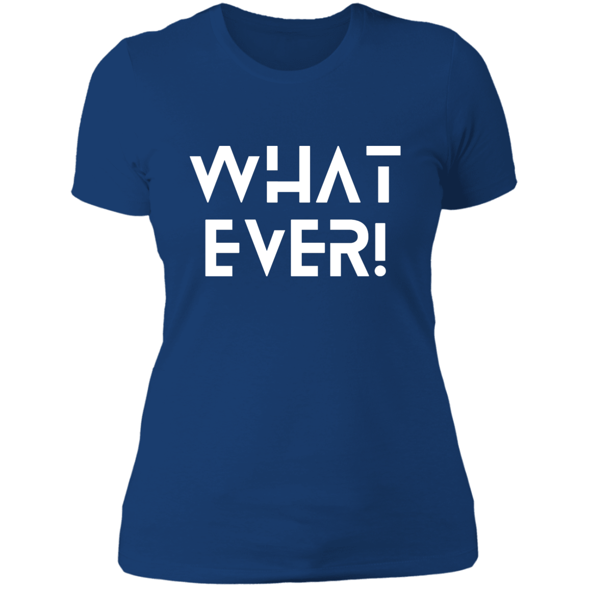 WHATEVER LADIES BOYFRIEND T-SHIRT