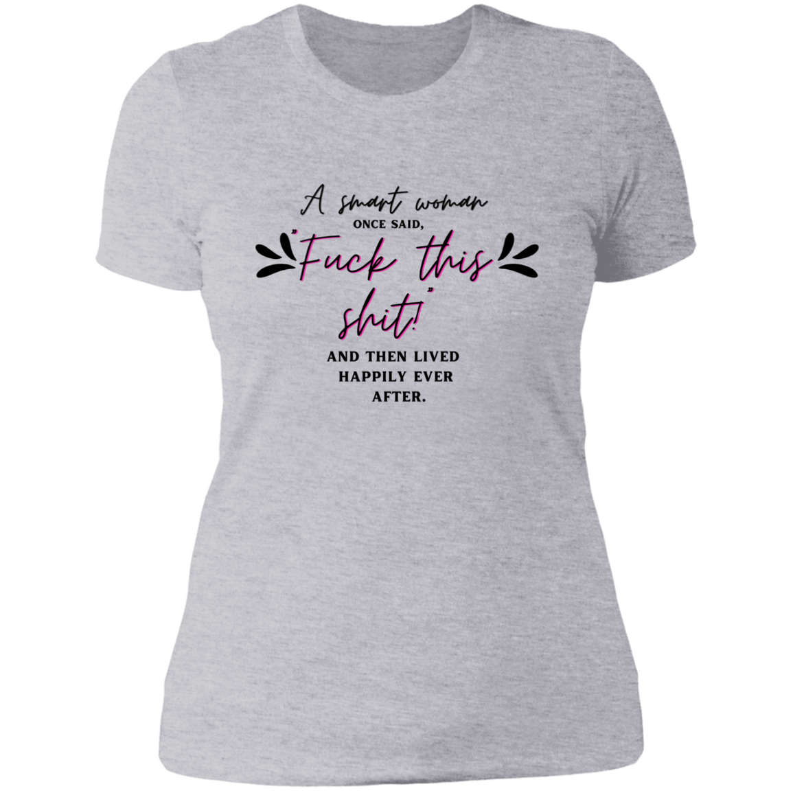 SMART WOMAN LADIES BOYFRIEND T-SHIRT