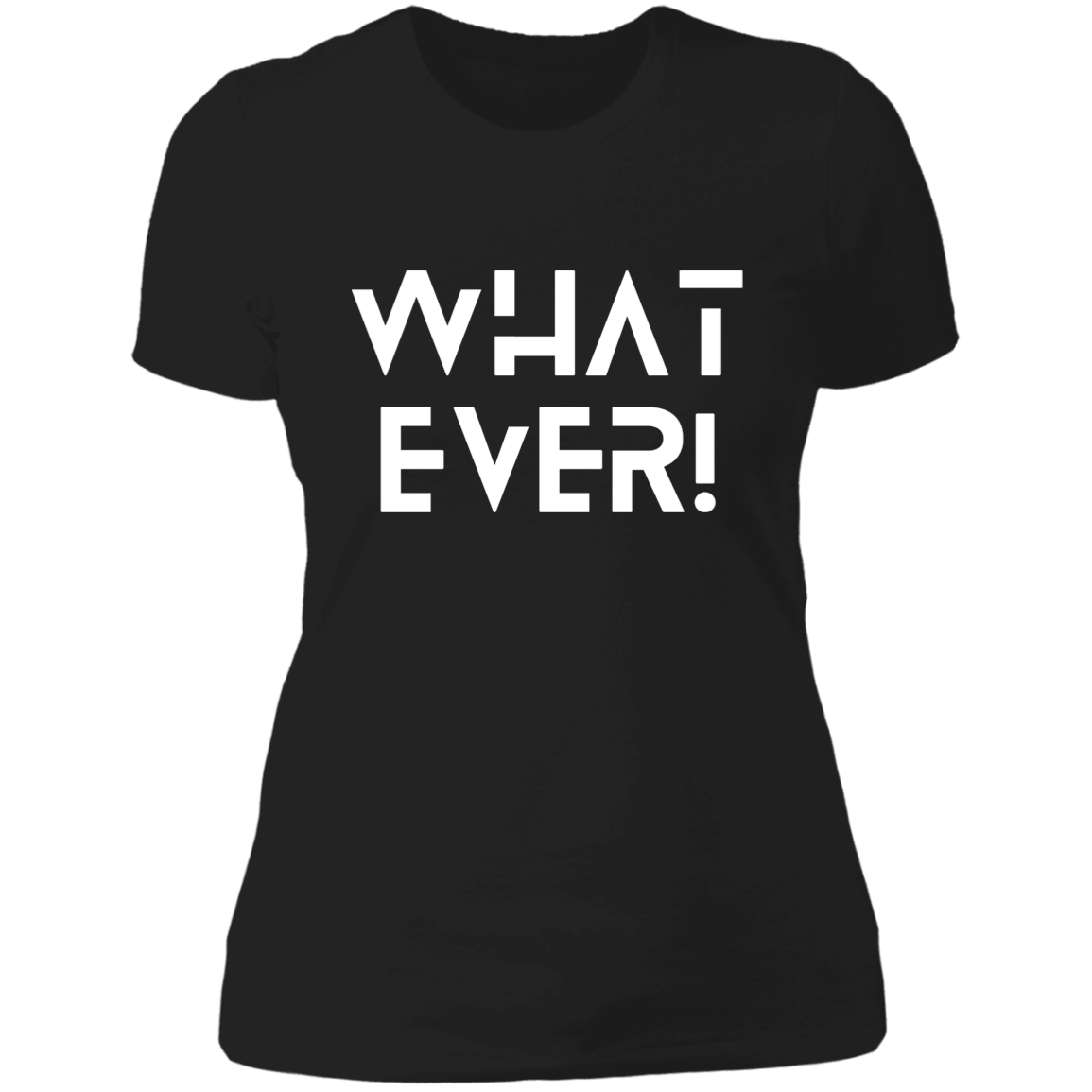 WHATEVER LADIES BOYFRIEND T-SHIRT