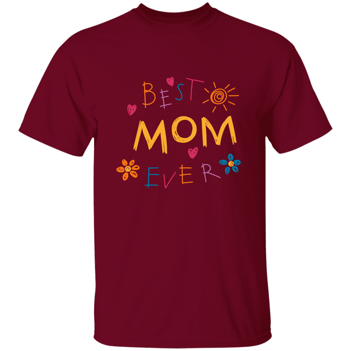 BEST MOM EVER T-SHIRT