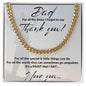 DAD, THANK YOU CUBAN LINK NECKLACE, BIRTHDAY GIFT, CHRISTMAS GIFT, SPECIAL OCCASION GIFT