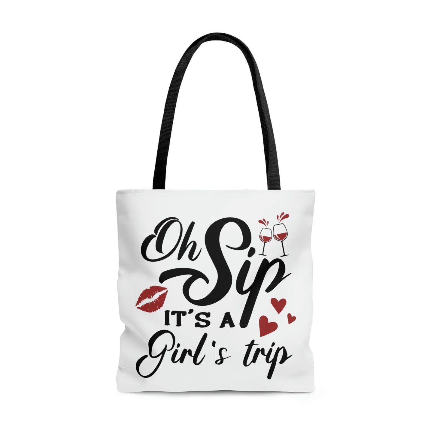 OH SIP IT'S A GIRLS TRIP TOTE BAG