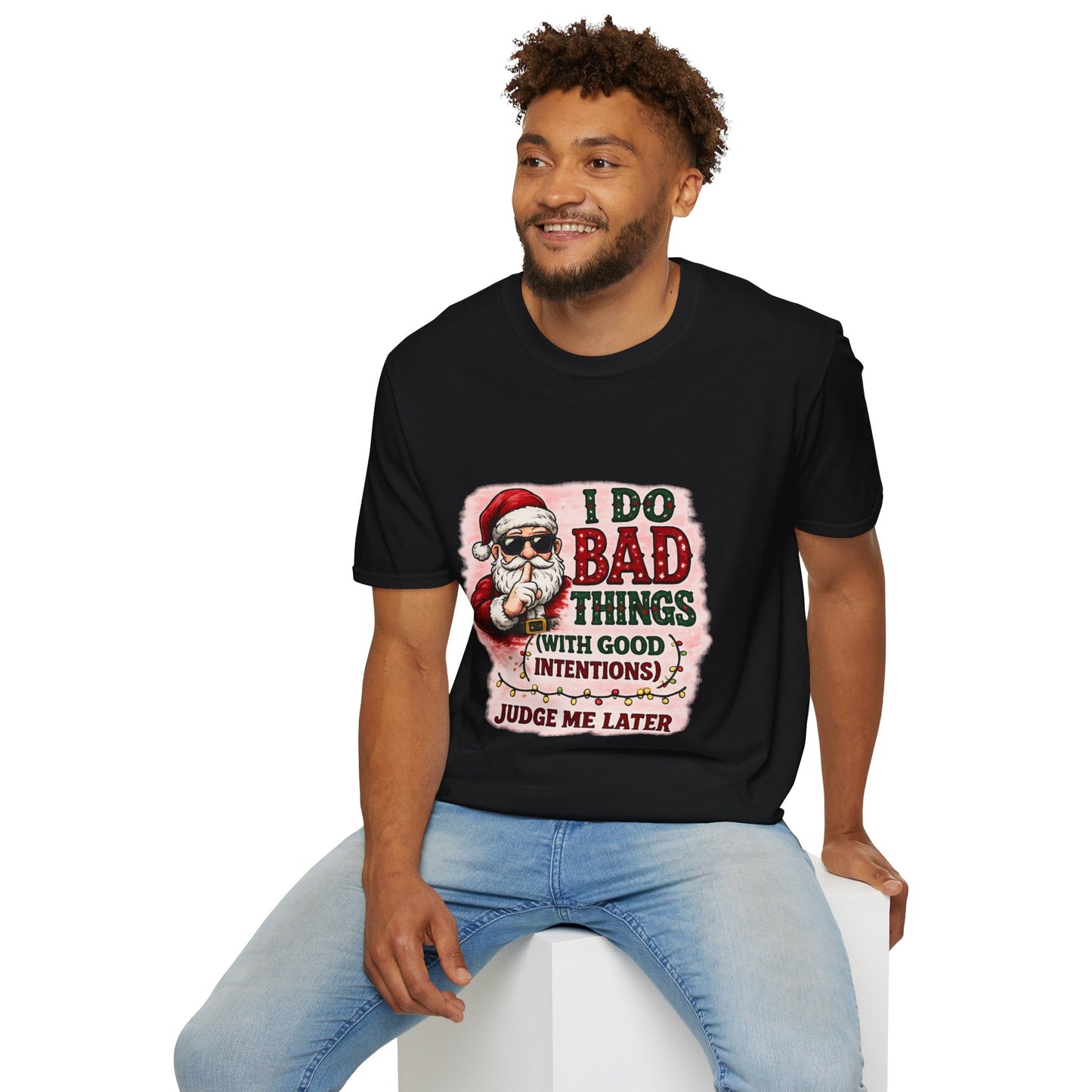 Christmas Santa T-Shirt – "I Do Bad Things (With Good Intentions)" Funny Holiday Tee