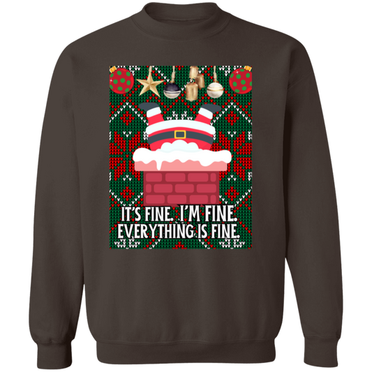 IT'S FINE. I'M FINE. SANTA UGLY CREWNECK SWEATSHIRT