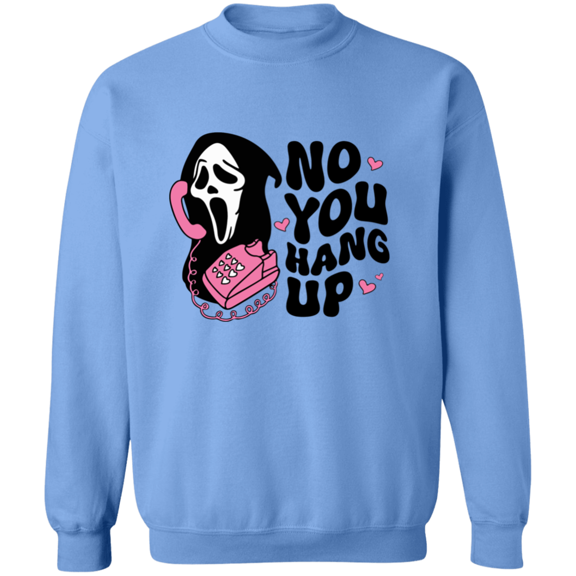 NO YOU HANG UP HALLOWEEN CREWNECK SWEATSHIRT