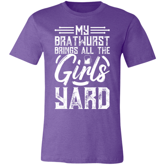 MY BRATWURST BRINGS ALL THE GIRLS UNISEX T-SHIRT