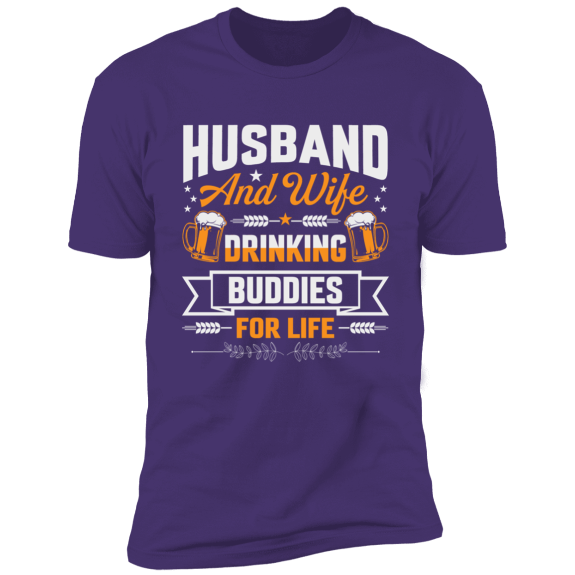 HUSBAND AND WIFE DRINKING BUDDIES PREMIUM T-SHIRT