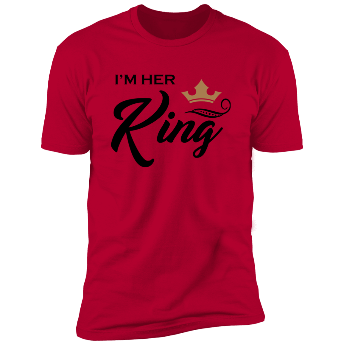 I'M HER KING PREMIUM SHORT SLEEVE T-SHIRT