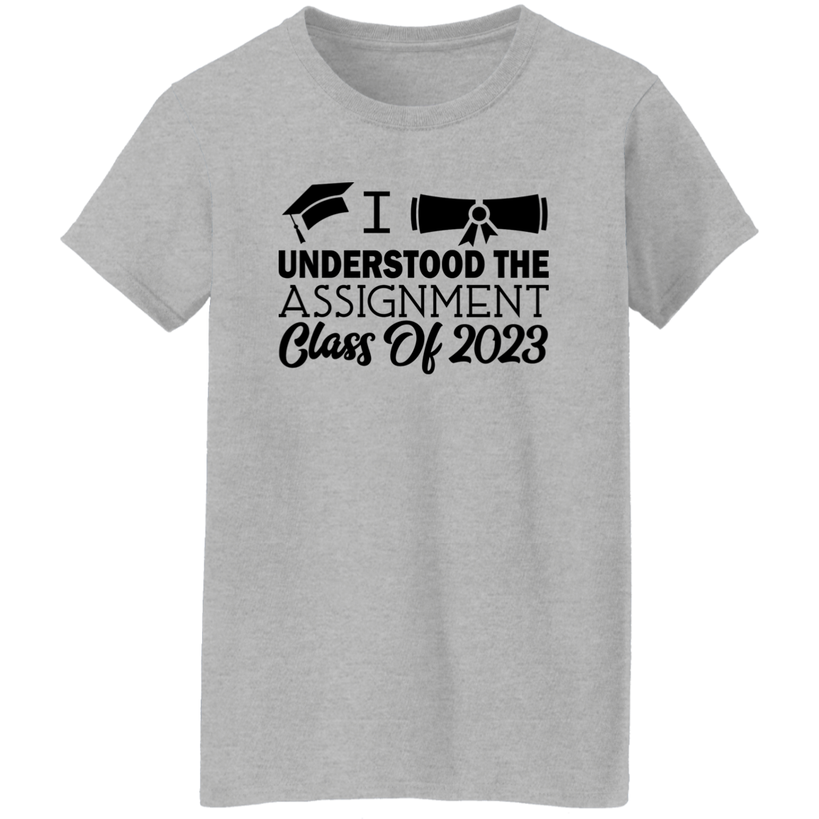 I UNDERSTOOD THE ASSIGNMENT T-SHIRT