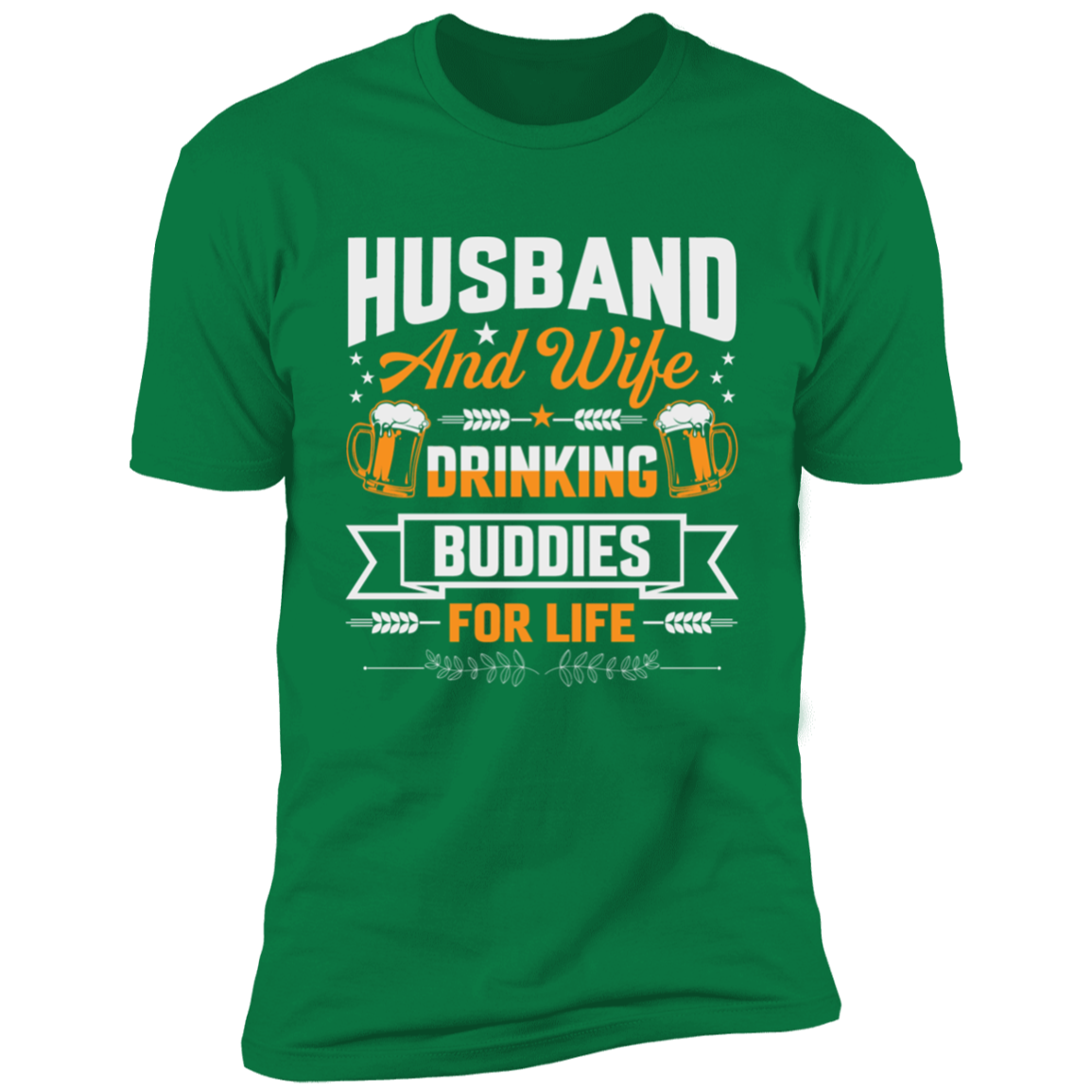 HUSBAND AND WIFE DRINKING BUDDIES PREMIUM T-SHIRT