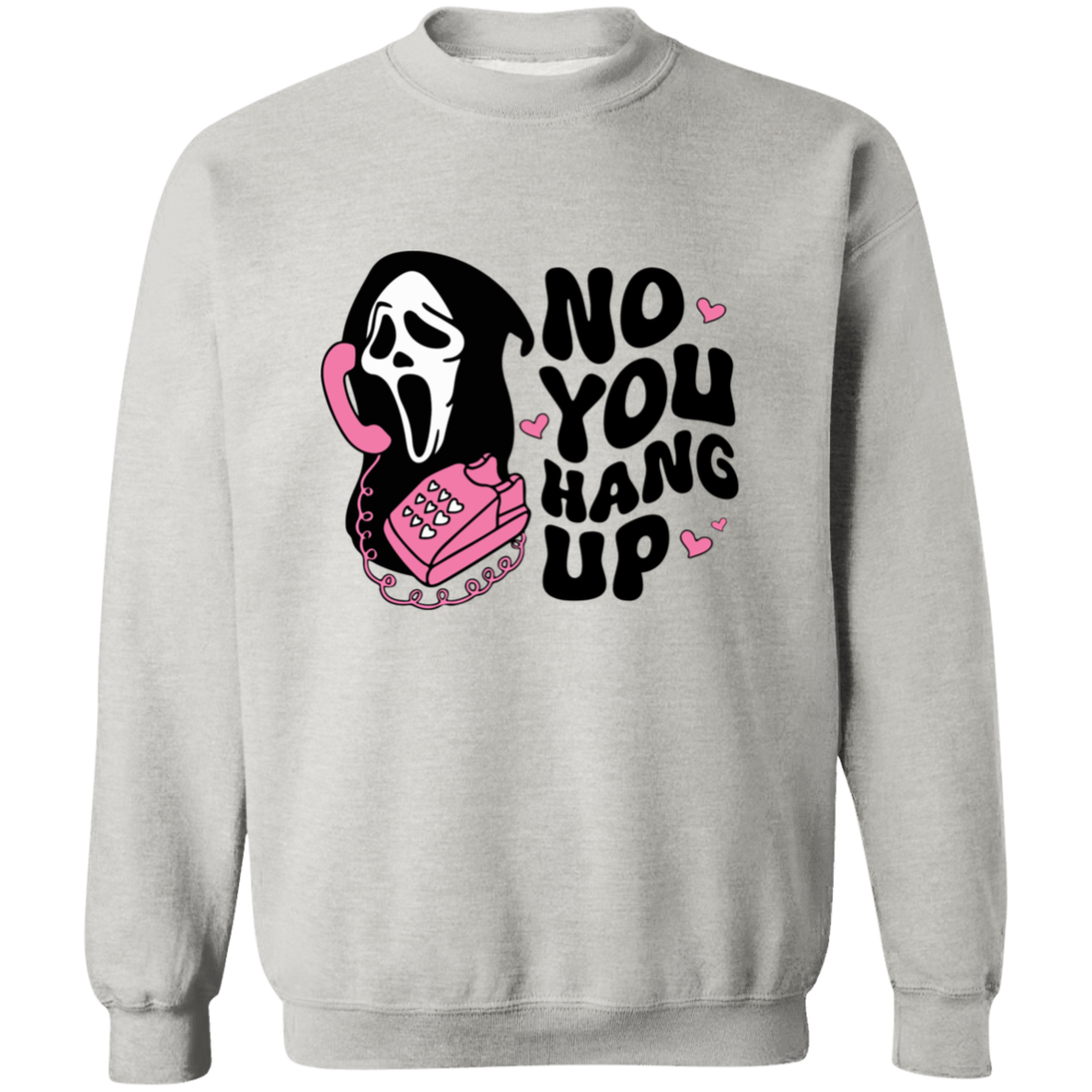 NO YOU HANG UP HALLOWEEN CREWNECK SWEATSHIRT