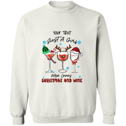 JUST A GIRL WHO LOVES CHRISTMAS & WINE PERSONALIZED UNISEX CREWNECK SWEATSHIRT