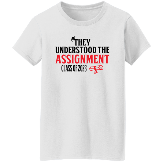 THEY UNDERSTOOD THE ASSIGNMENT  T-SHIRT