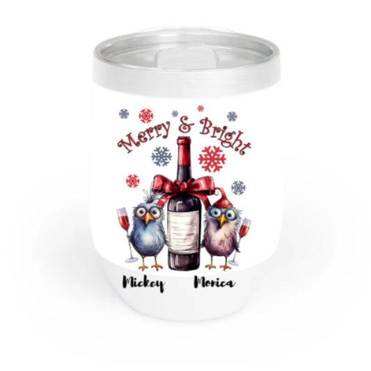 MERRY AND BRIGHT  FUNNY CHILL WINE TUMBLER PERSONALIZE WITH NAMES