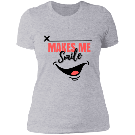 MAKES ME SMILE LADIES BOYFRIEND T-SHIRT