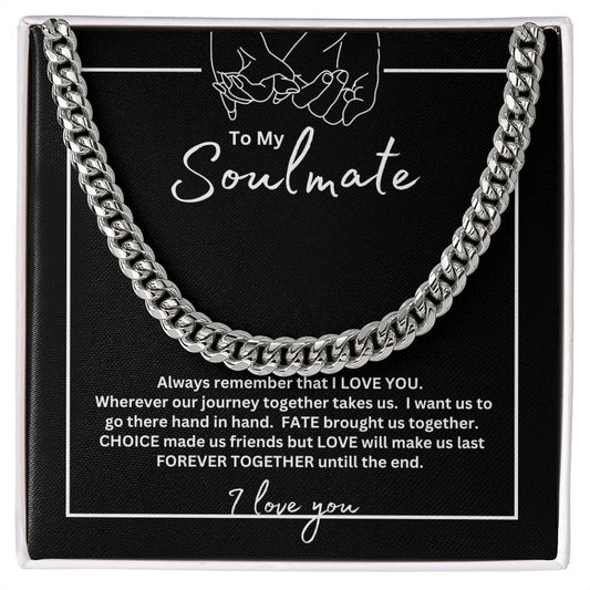 TO MY SOULMATE CUBAN LINK CHAIN, BIRTHDAY GIFT, CHRISTMAS GIFT, SPECIAL MOMENT GIFTGIFT