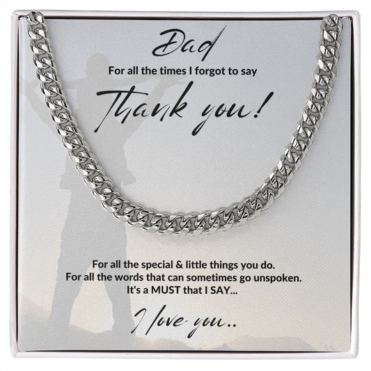DAD, THANK YOU!  CUBAN LINK NECKLACE, BIRTHDAY GIFT, CHRISTMAS GIFT, SPECIAL OCCASSION GIFT